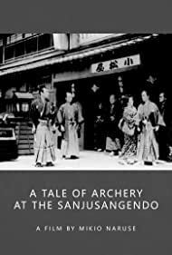 Subtitrare Sanjuusangen-dou, toushiya monogatari (A Tale of Archery at the Sanjusangendo) (1945)