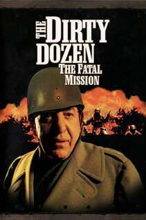 Subtitrare The Dirty Dozen: The Fatal Mission (1988)