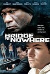 Subtitrare The Bridge to Nowhere (2009)