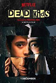 Subtitrare Dead Kids (2019)