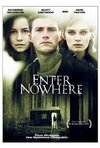 Subtitrare Enter Nowhere (2011)