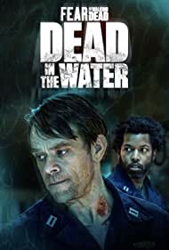 Subtitrare Fear the Walking Dead: Dead in the Water (2022)