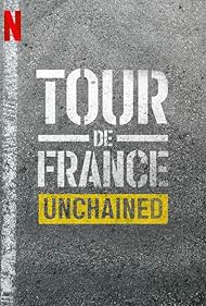 Subtitrare  Tour de France: Unchained - Sezoanele 1-3 (2023)