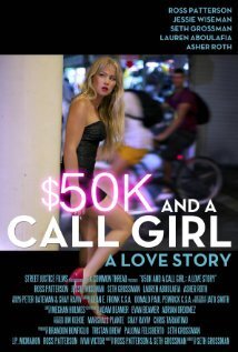 Subtitrare $50K and a Call Girl: A Love Story (2014)