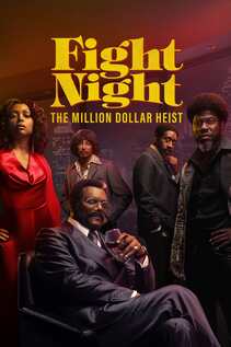 Subtitrare Fight Night: The Million Dollar Heist - Sezonul 1 (2024)