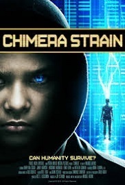Subtitrare Chimera Strain (2018)
