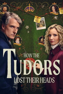 Subtitrare How the Tudors Lost Their Heads - Sezonul 1 (2026)