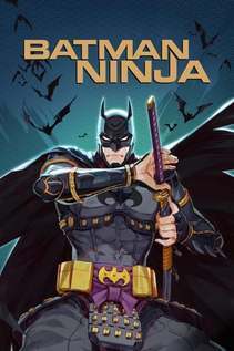Subtitrare Batman Ninja (2018)
